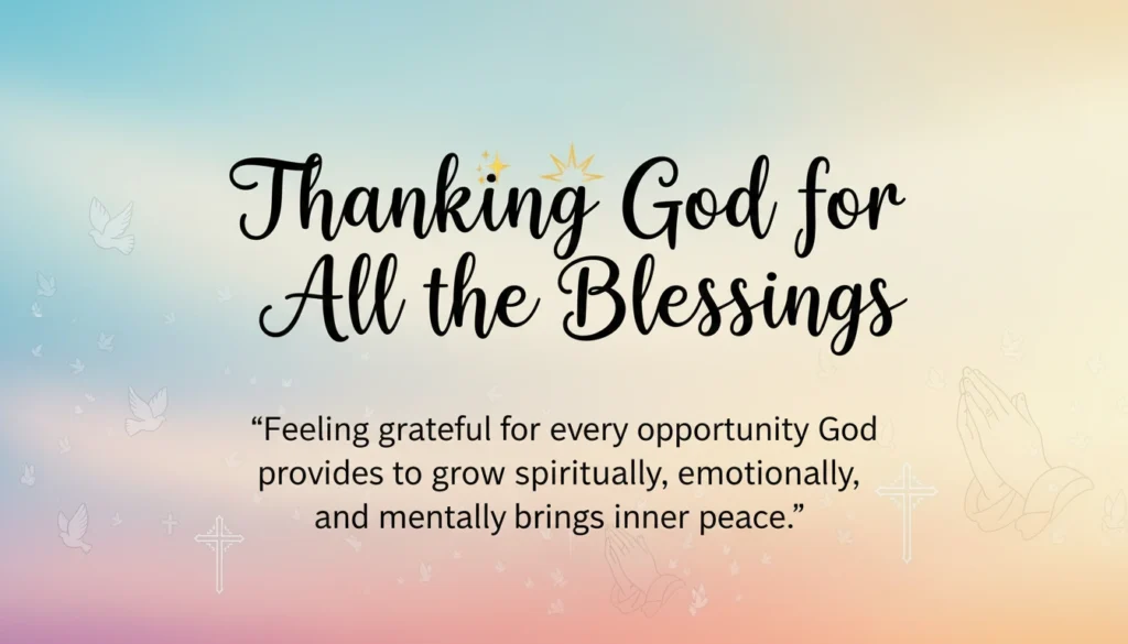 Thanking God for All the Blessings