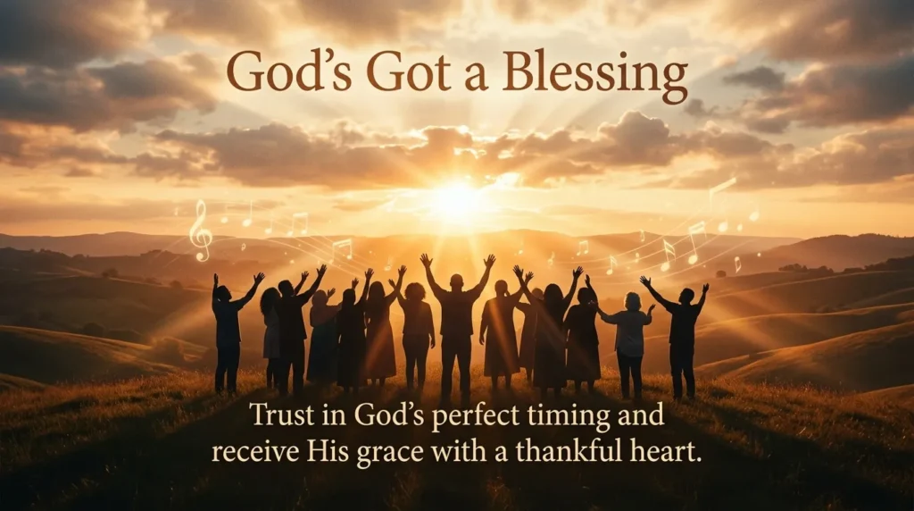 God's Got a Blessing Lyrics