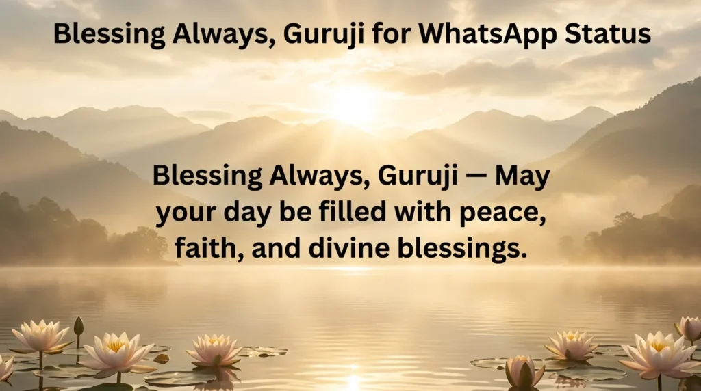 Blessing Always, Guruji for WhatsApp Status