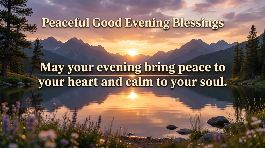 Peaceful Good Evening Blessings